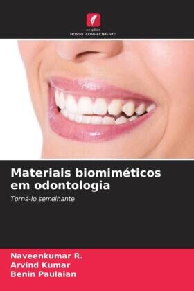 R. / Kumar / Paulaian |  Materiais biomiméticos em odontologia | Buch |  Sack Fachmedien