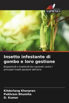 Kharpran / Bhumita / Kumar |  Insetto infestante di gombo e loro gestione | Buch |  Sack Fachmedien