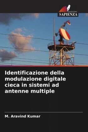 Kumar |  Identificazione della modulazione digitale cieca in sistemi ad antenne multiple | Buch |  Sack Fachmedien