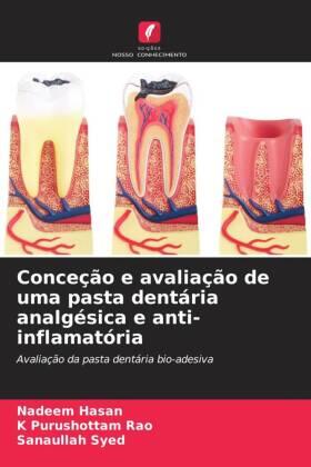 Hasan / Rao / Syed |  Conceção e avaliação de uma pasta dentária analgésica e anti-inflamatória | Buch |  Sack Fachmedien