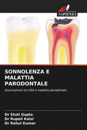 Gupta / Kalsi / Kumar |  SONNOLENZA E MALATTIA PARODONTALE | Buch |  Sack Fachmedien