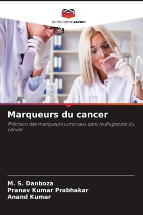 Danboza / Prabhakar / Kumar |  Marqueurs du cancer | Buch |  Sack Fachmedien