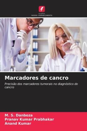 Danboza / Prabhakar / Kumar |  Marcadores de cancro | Buch |  Sack Fachmedien