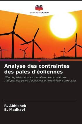 Abhishek / Madhavi |  Analyse des contraintes des pales d'éoliennes | Buch |  Sack Fachmedien