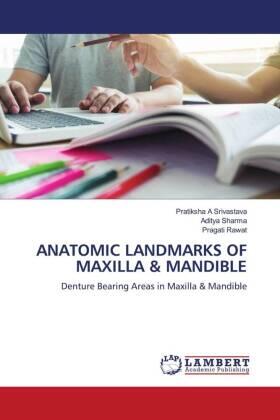 Srivastava / Sharma / Rawat |  ANATOMIC LANDMARKS OF MAXILLA & MANDIBLE | Buch |  Sack Fachmedien