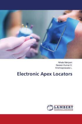 Mariyam / Kumar K. / L. |  Electronic Apex Locators | Buch |  Sack Fachmedien