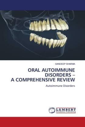 Sharma |  ORAL AUTOIMMUNE DISORDERS ¿ A COMPREHENSIVE REVIEW | Buch |  Sack Fachmedien