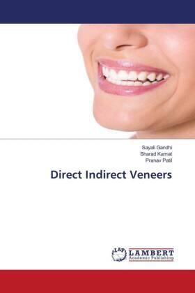 Gandhi / Kamat / Patil |  Direct Indirect Veneers | Buch |  Sack Fachmedien