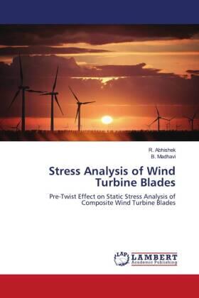 Abhishek / Madhavi |  Stress Analysis of Wind Turbine Blades | Buch |  Sack Fachmedien