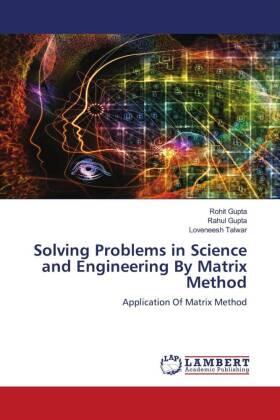 Gupta / Talwar |  Solving Problems in Science and Engineering By Matrix Method | Buch |  Sack Fachmedien