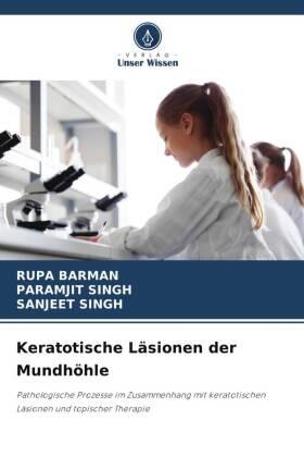Barman / Singh |  Keratotische Läsionen der Mundhöhle | Buch |  Sack Fachmedien