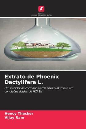 Thacker / Ram |  Extrato de Phoenix Dactylifera L. | Buch |  Sack Fachmedien