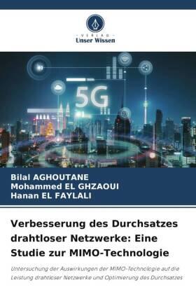 Aghoutane / El Ghzaoui / El Faylali |  Verbesserung des Durchsatzes drahtloser Netzwerke: Eine Studie zur MIMO-Technologie | Buch |  Sack Fachmedien