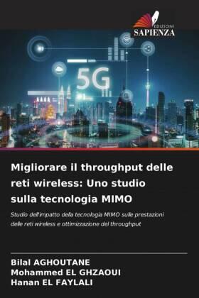 Aghoutane / El Ghzaoui / El Faylali |  Migliorare il throughput delle reti wireless: Uno studio sulla tecnologia MIMO | Buch |  Sack Fachmedien