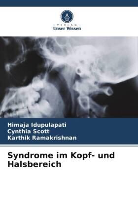 Idupulapati / Scott / Ramakrishnan |  Syndrome im Kopf- und Halsbereich | Buch |  Sack Fachmedien
