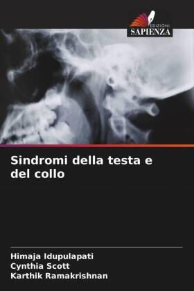 Idupulapati / Scott / Ramakrishnan |  Sindromi della testa e del collo | Buch |  Sack Fachmedien