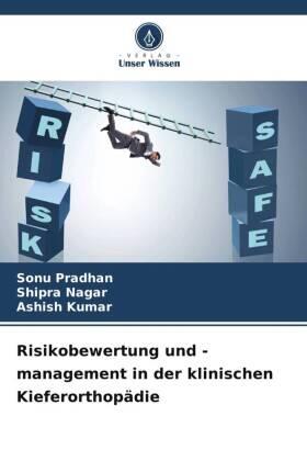 Pradhan / Nagar / Kumar |  Risikobewertung und -management in der klinischen Kieferorthopädie | Buch |  Sack Fachmedien