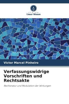 Pinheiro |  Verfassungswidrige Vorschriften und Rechtsakte | Buch |  Sack Fachmedien