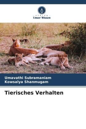 Subramaniam / Shanmugam |  Tierisches Verhalten | Buch |  Sack Fachmedien