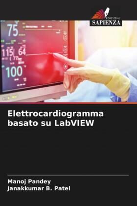 Pandey / Patel |  Elettrocardiogramma basato su LabVIEW | Buch |  Sack Fachmedien