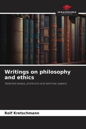 Kretschmann |  Writings on philosophy and ethics | Buch |  Sack Fachmedien
