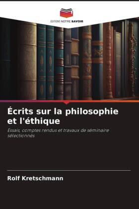 Kretschmann |  Écrits sur la philosophie et l'éthique | Buch |  Sack Fachmedien