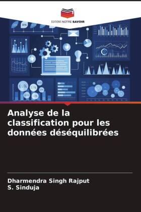 Rajput / Sinduja |  Analyse de la classification pour les données déséquilibrées | Buch |  Sack Fachmedien