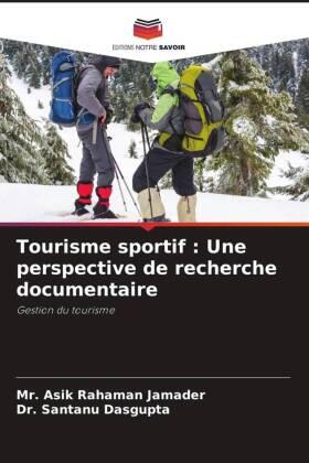 Jamader / Dasgupta |  Tourisme sportif : Une perspective de recherche documentaire | Buch |  Sack Fachmedien