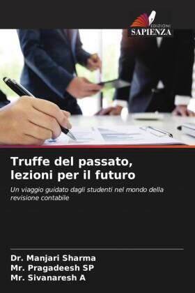 Sharma / Sp / A |  Truffe del passato, lezioni per il futuro | Buch |  Sack Fachmedien