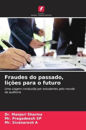 Sharma / Sp / A |  Fraudes do passado, lições para o futuro | Buch |  Sack Fachmedien