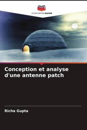 Gupta |  Conception et analyse d'une antenne patch | Buch |  Sack Fachmedien