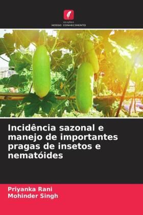 Rani / Singh |  Incidência sazonal e manejo de importantes pragas de insetos e nematóides | Buch |  Sack Fachmedien