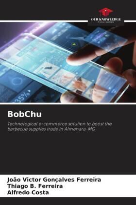 Gonçalves Ferreira / B. Ferreira / Costa |  BobChu | Buch |  Sack Fachmedien