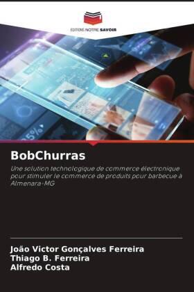 Gonçalves Ferreira / B. Ferreira / Costa |  BobChurras | Buch |  Sack Fachmedien