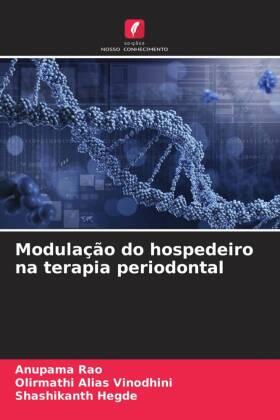 Rao / Alias Vinodhini / Hegde |  Modulação do hospedeiro na terapia periodontal | Buch |  Sack Fachmedien