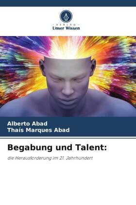 Abad / Marques Abad |  Begabung und Talent: | Buch |  Sack Fachmedien