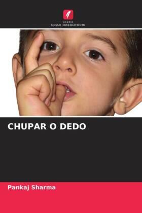 Sharma |  CHUPAR O DEDO | Buch |  Sack Fachmedien