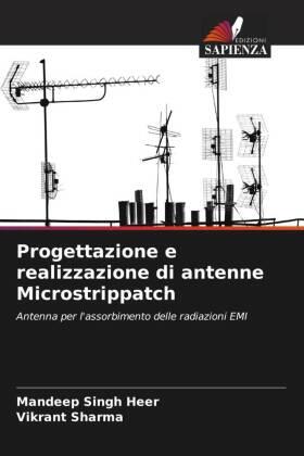 Singh Heer / Sharma |  Progettazione e realizzazione di antenne Microstrippatch | Buch |  Sack Fachmedien