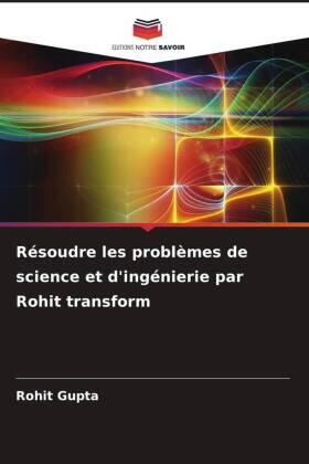 Gupta |  Résoudre les problèmes de science et d'ingénierie par Rohit transform | Buch |  Sack Fachmedien