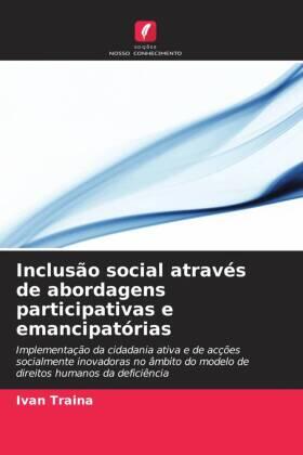 Traina |  Inclusão social através de abordagens participativas e emancipatórias | Buch |  Sack Fachmedien