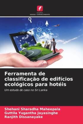 Maheepala / Jayasinghe / Dissanayake |  Ferramenta de classificação de edifícios ecológicos para hotéis | Buch |  Sack Fachmedien