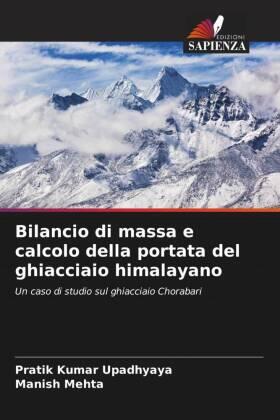 Upadhyaya / Mehta |  Bilancio di massa e calcolo della portata del ghiacciaio himalayano | Buch |  Sack Fachmedien