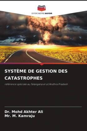 Ali / Kamraju |  SYSTÈME DE GESTION DES CATASTROPHES | Buch |  Sack Fachmedien