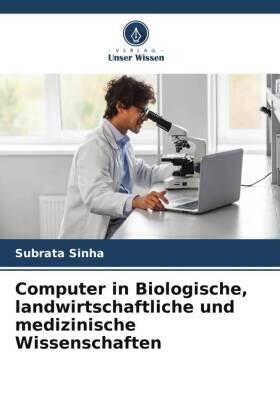 Sinha |  Computer in Biologische, landwirtschaftliche und medizinische Wissenschaften | Buch |  Sack Fachmedien