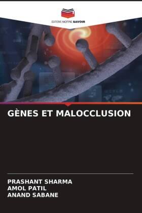 Sharma / Patil / Sabane |  GÈNES ET MALOCCLUSION | Buch |  Sack Fachmedien