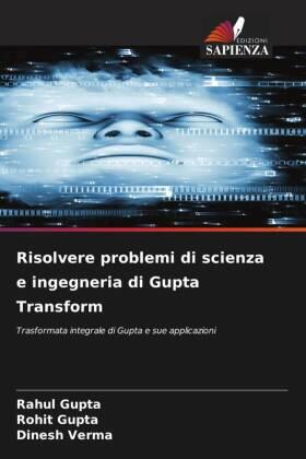 Gupta / Verma |  Risolvere problemi di scienza e ingegneria di Gupta Transform | Buch |  Sack Fachmedien