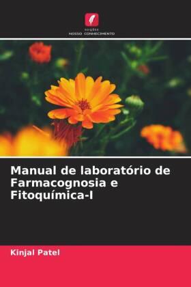 Patel |  Manual de laboratório de Farmacognosia e Fitoquímica-I | Buch |  Sack Fachmedien