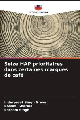 Grover / Sharma / Singh |  Seize HAP prioritaires dans certaines marques de café | Buch |  Sack Fachmedien