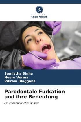 Sinha / Verma / Blaggana |  Parodontale Furkation und ihre Bedeutung | Buch |  Sack Fachmedien