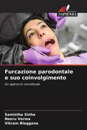 Sinha / Verma / Blaggana |  Furcazione parodontale e suo coinvolgimento | Buch |  Sack Fachmedien